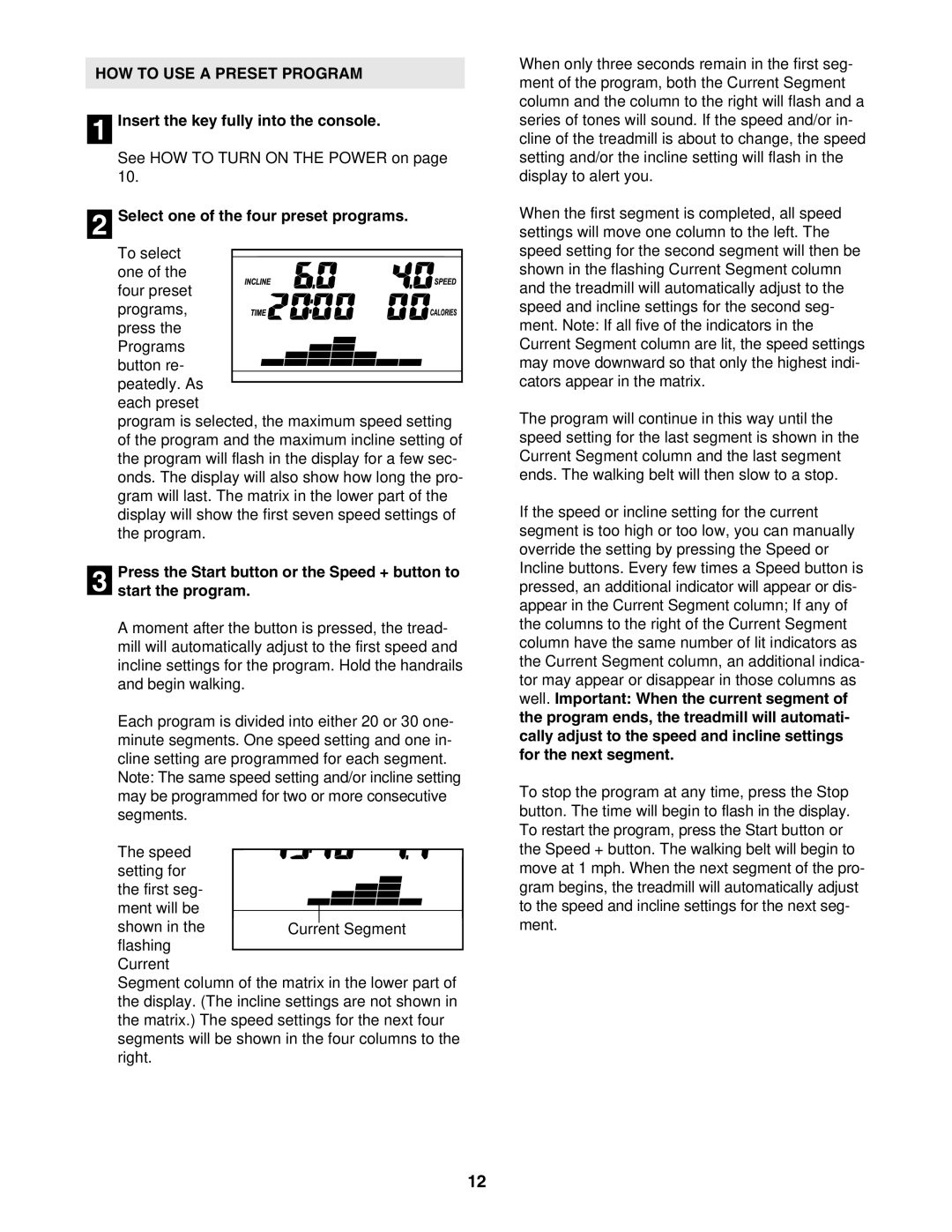 ProForm DTL52951 user manual HOW to USE a Preset Program, Select one of the four preset programs 