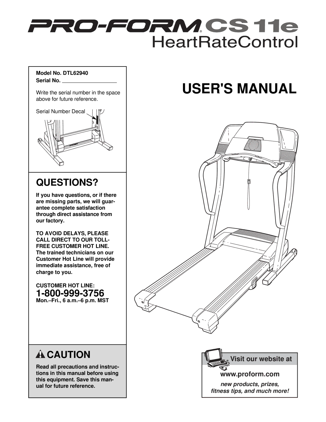 ProForm user manual Questions?, Model No. DTL62940 Serial No, Customer HOT Line 