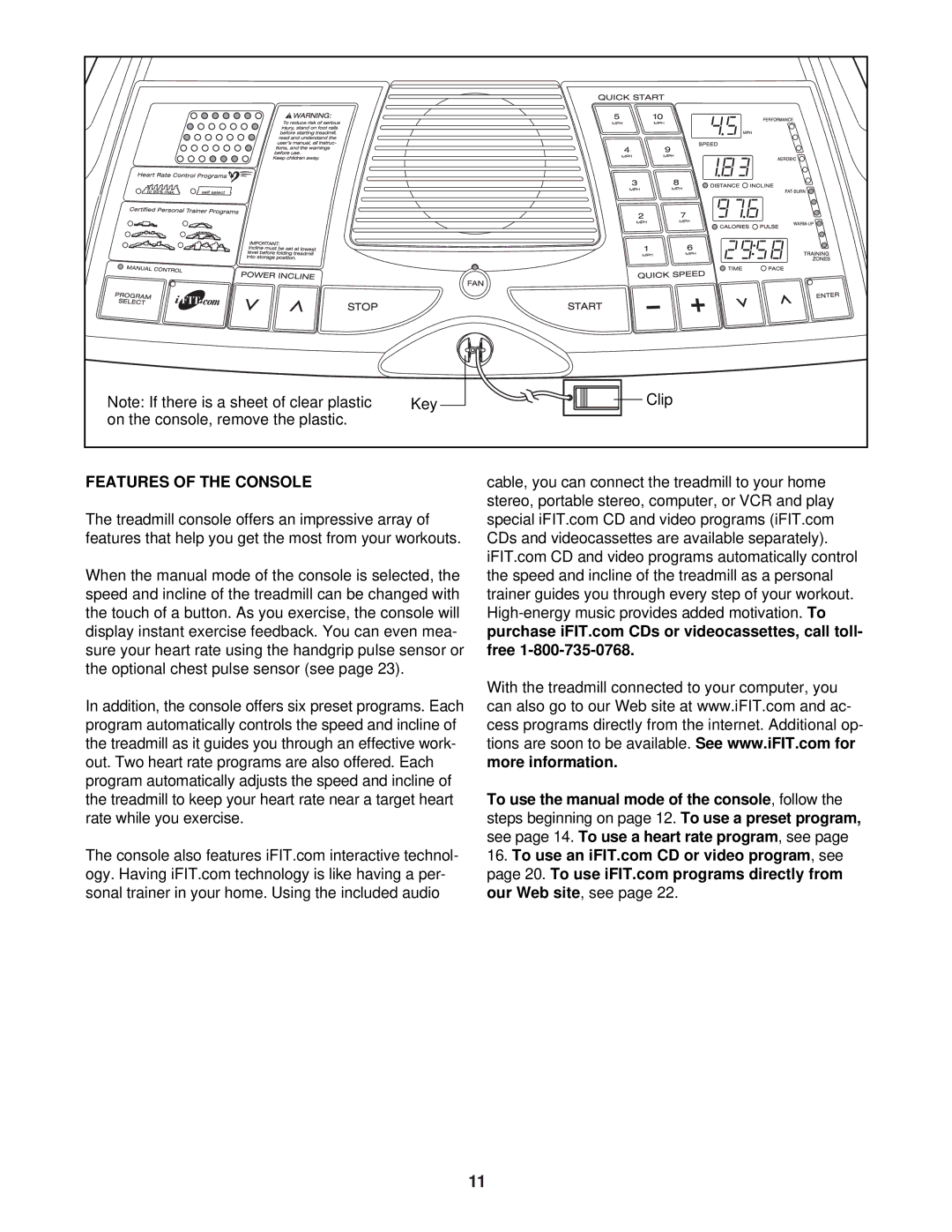 ProForm DTL62940 user manual Features of the Console 