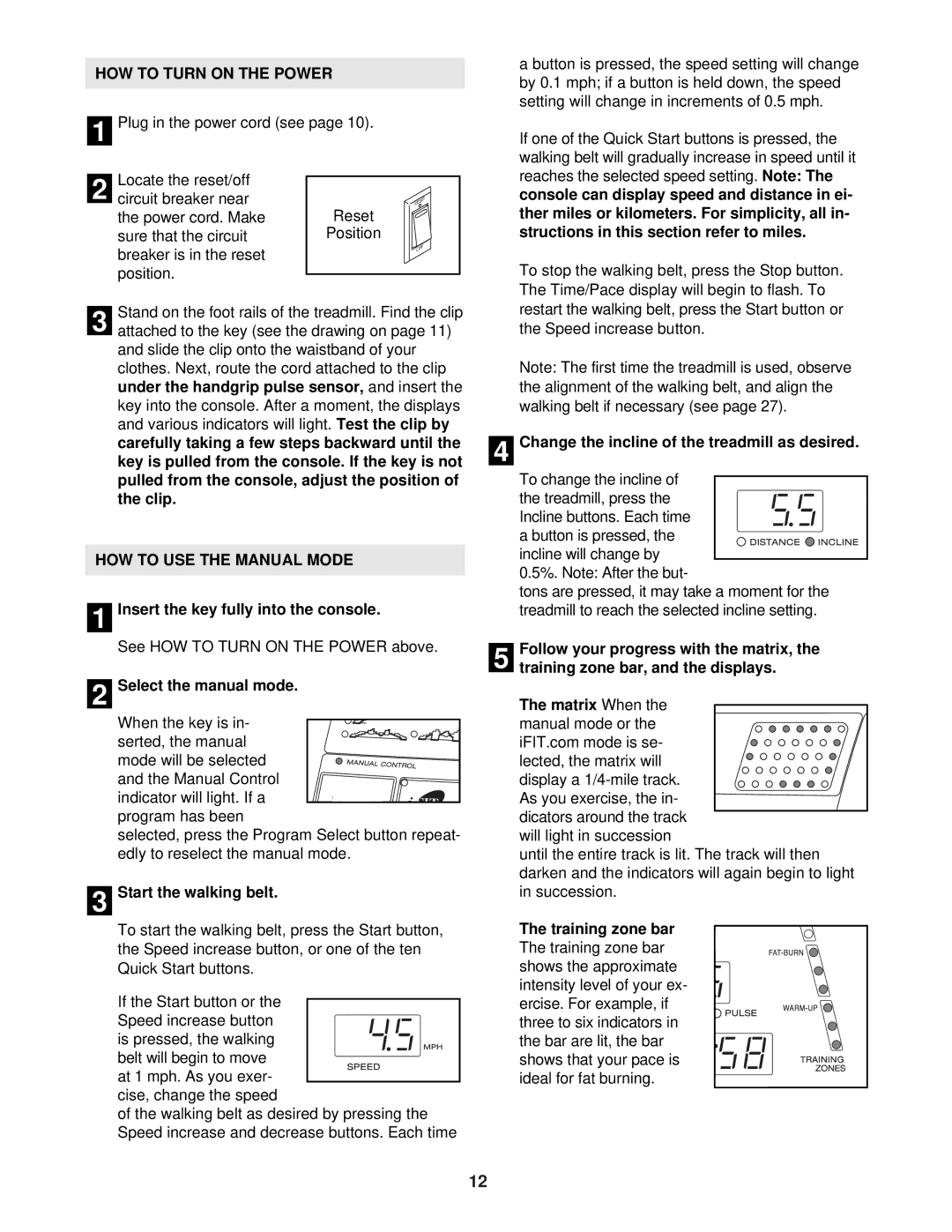 ProForm DTL62940 user manual HOW to Turn on the Power, HOW to USE the Manual Mode 