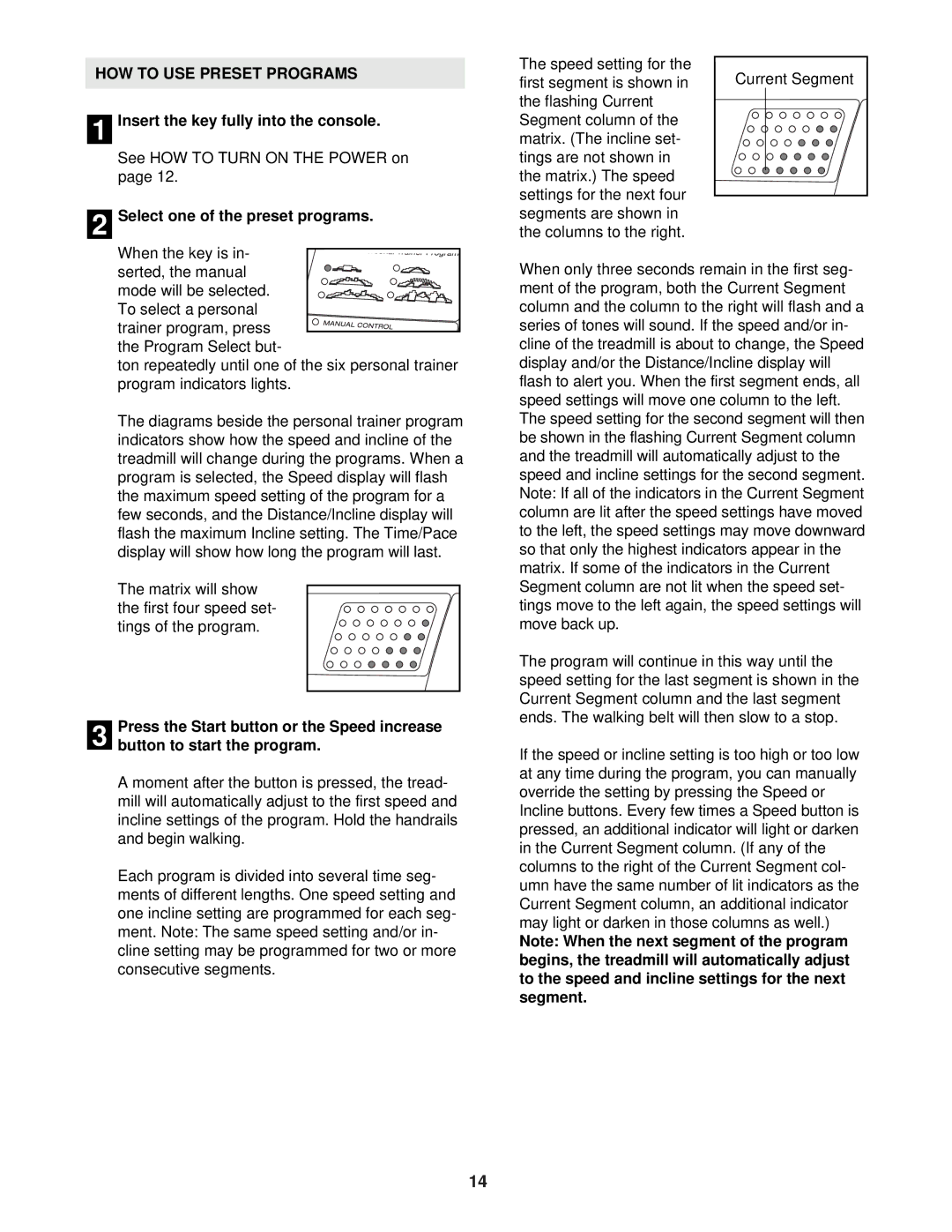 ProForm DTL62940 user manual HOW to USE Preset Programs, Select one of the preset programs 