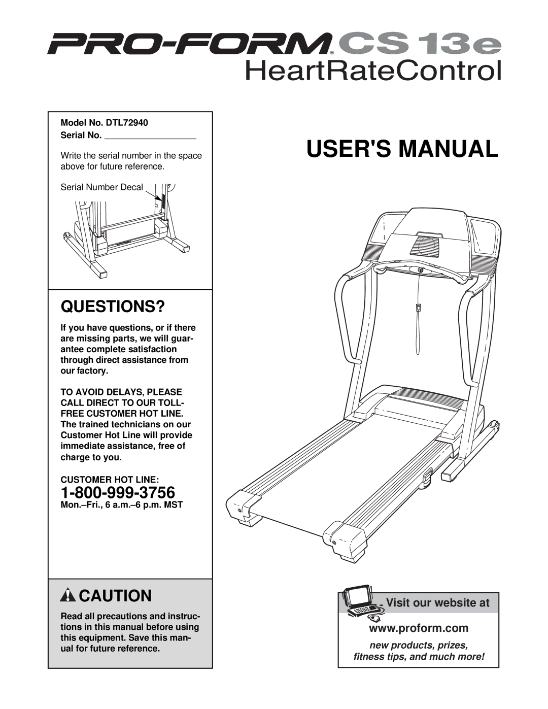 ProForm user manual Questions?, Model No. DTL72940 Serial No, Customer HOT Line 