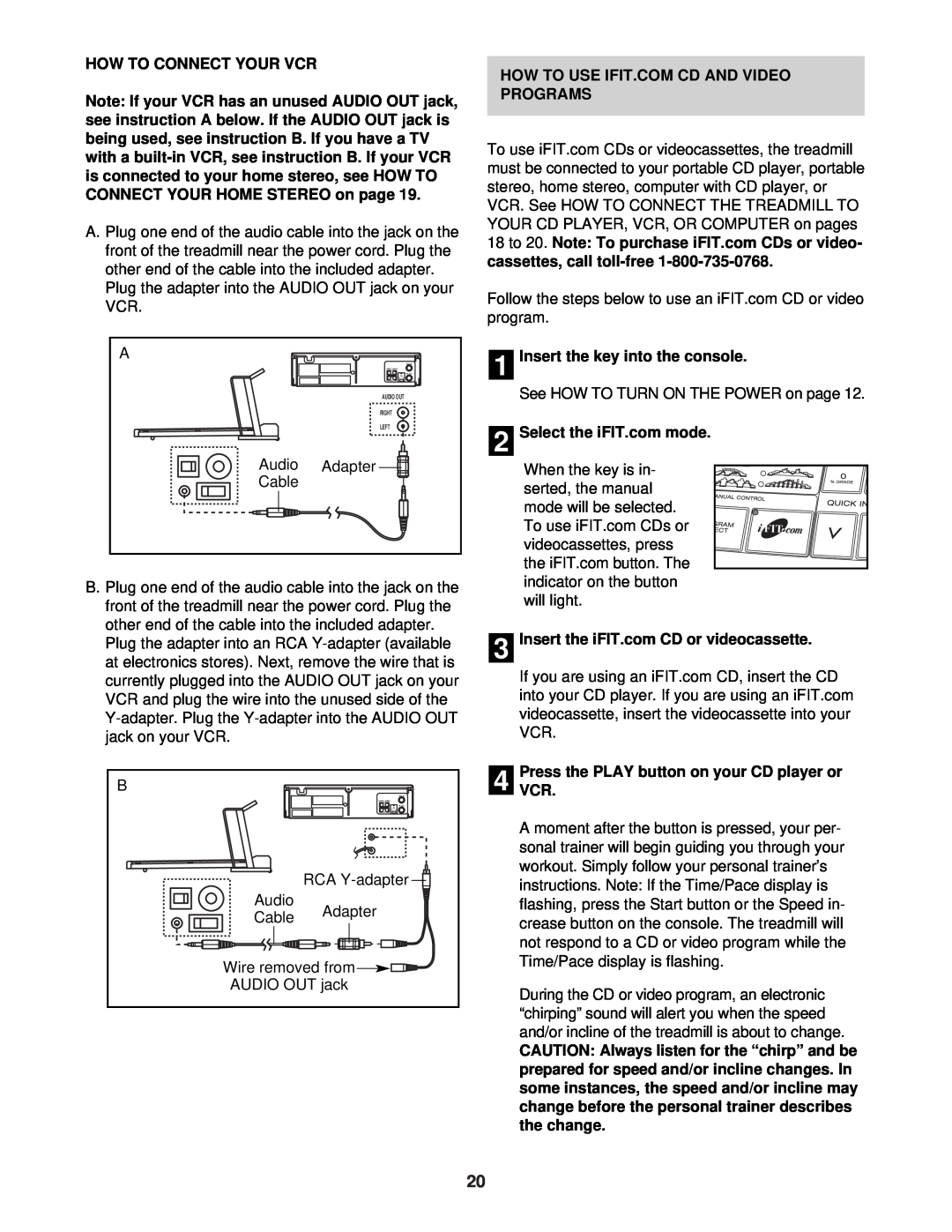 ProForm DTL72940 user manual How To Connect Your Vcr, Insert the key into the console, Select the iFIT.com mode 