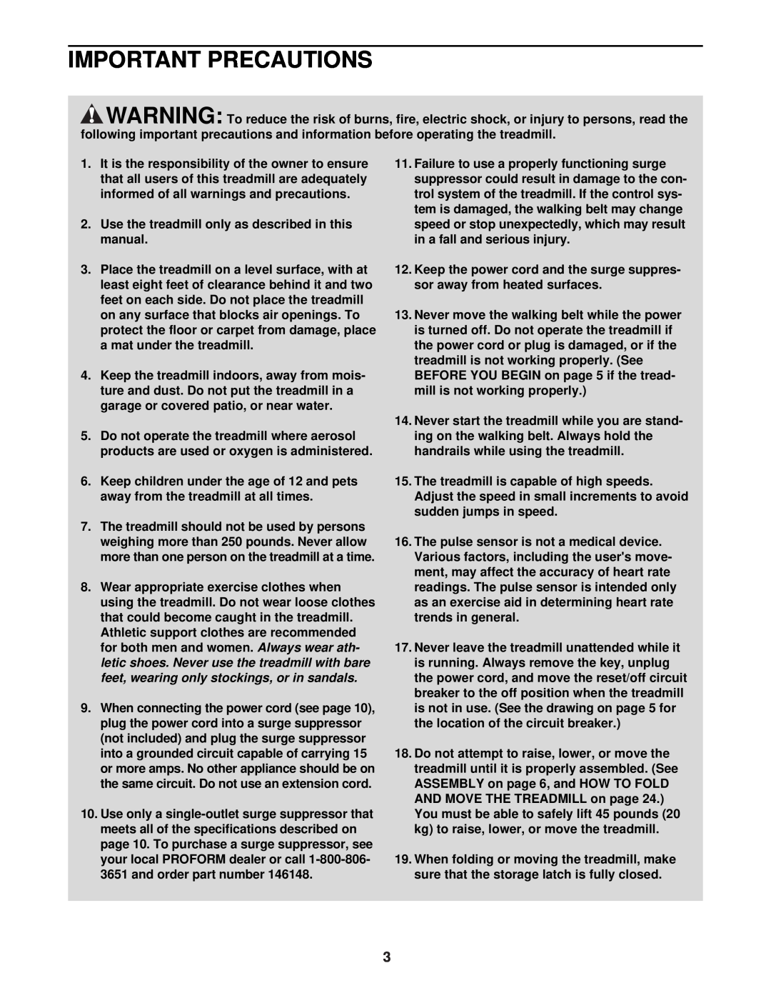 ProForm DTL72940 user manual Important Precautions, Use the treadmill only as described in this manual 