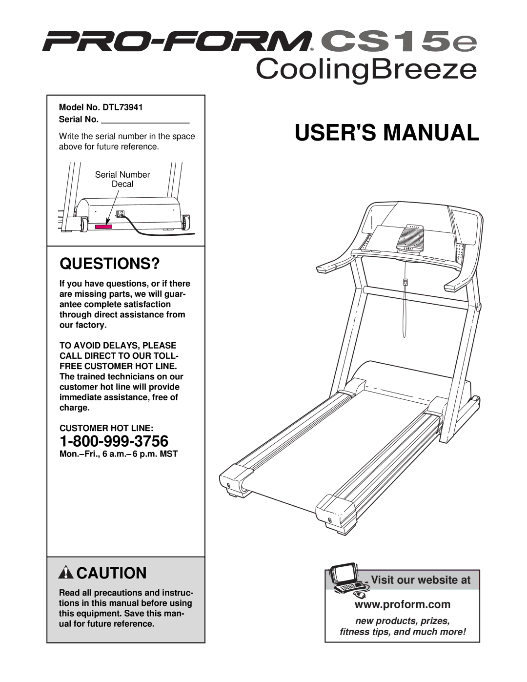 ProForm user manual Questions?, Model No. DTL73941 Serial No, Customer HOT Line 