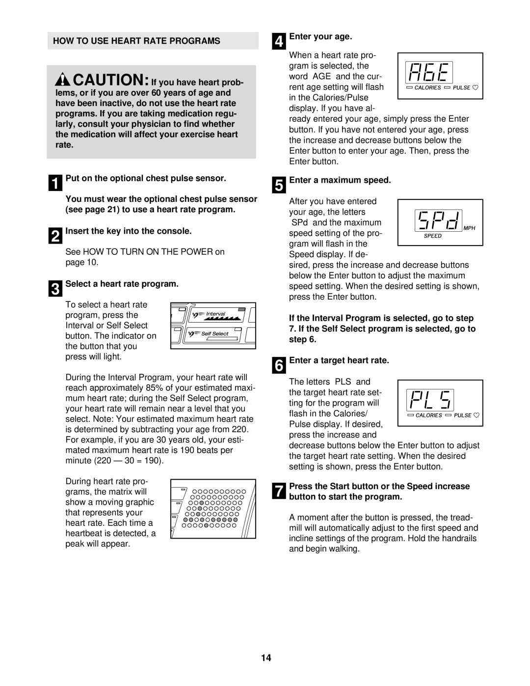 ProForm DTL73941 HOW to USE Heart Rate Programs, Select a heart rate program, Enter your age, Enter a maximum speed 