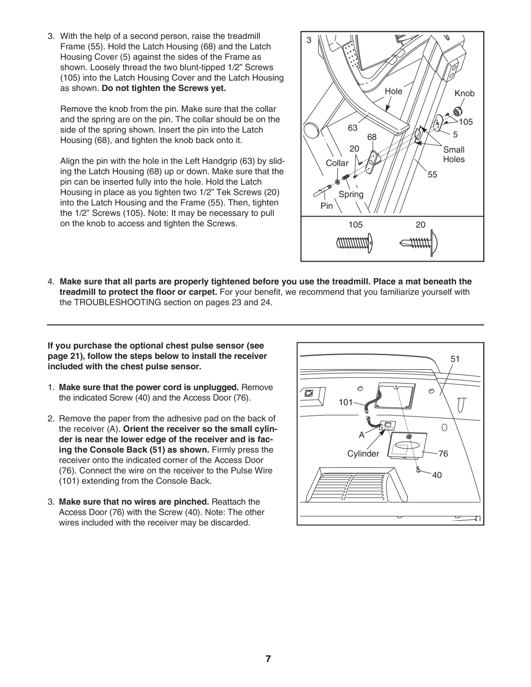 ProForm DTL73942 user manual as shown. Do not tighten the Screws yet 