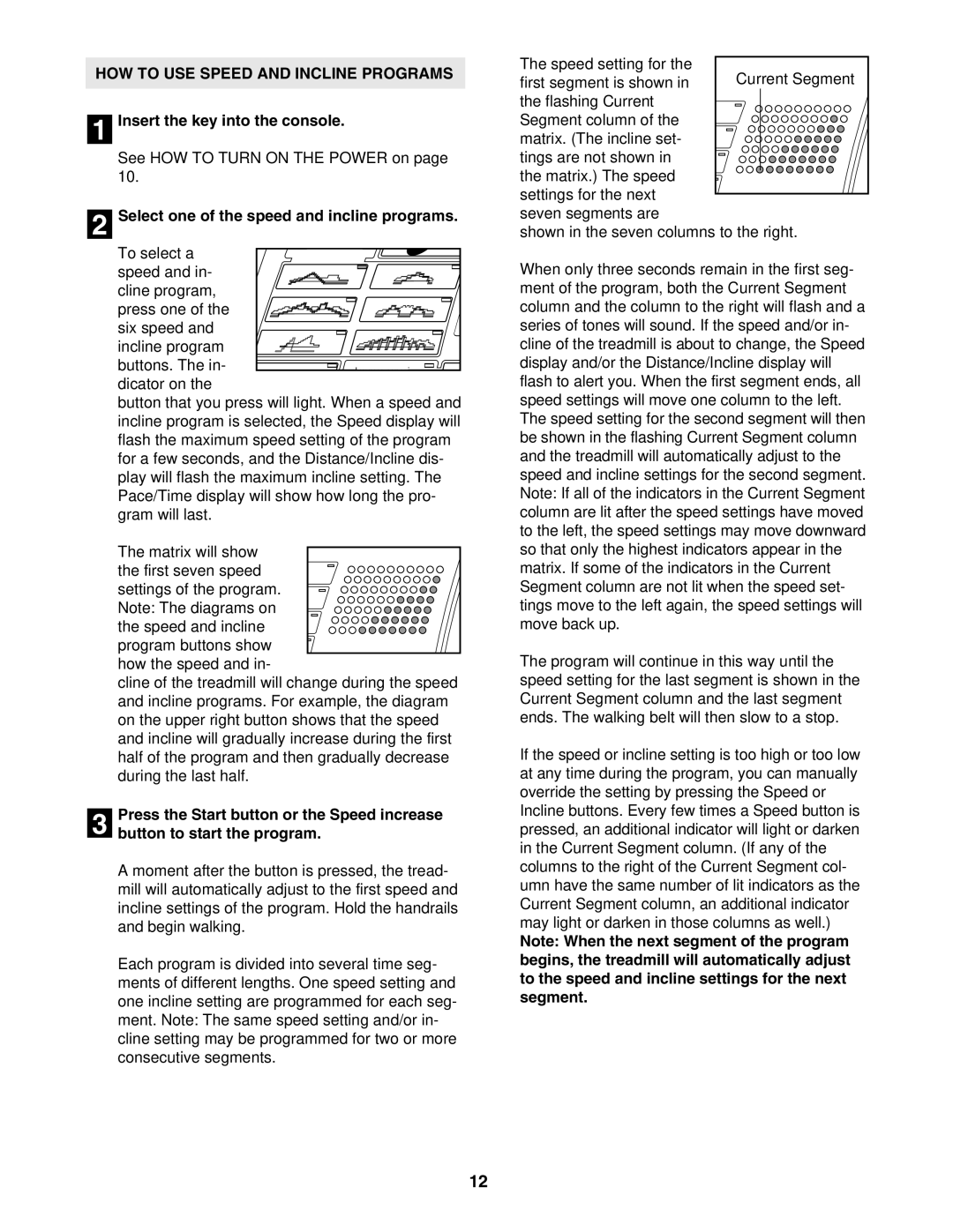 ProForm DTL92940 user manual HOW to USE Speed and Incline Programs, Select one of the speed and incline programs 