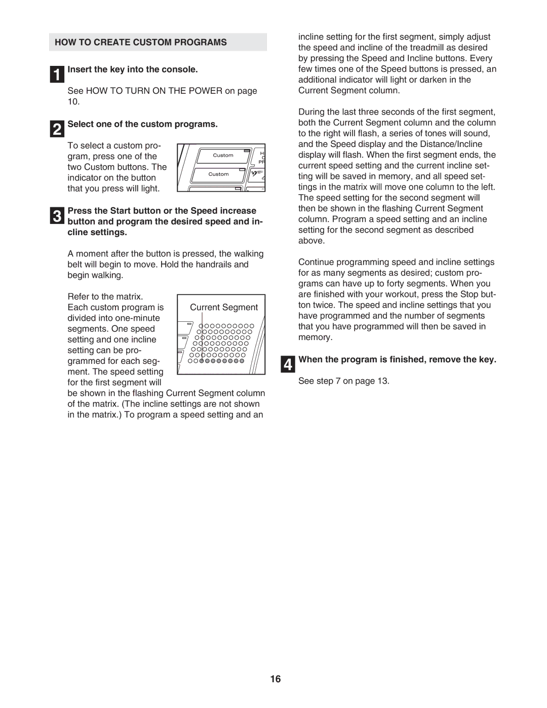 ProForm DTL92941 user manual HOW to Create Custom Programs, Select one of the custom programs 