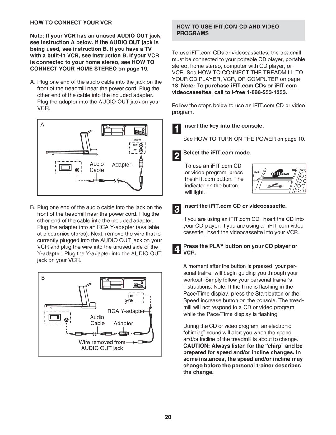 ProForm DTL92941 user manual HOW to Connect Your VCR, Audio Adapter Cable Insert the key into the console 