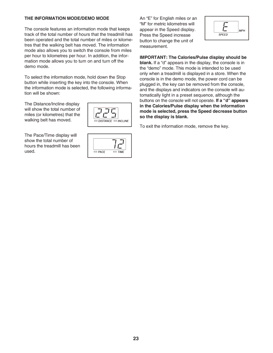 ProForm DTL92941 user manual Information MODE/DEMO Mode 