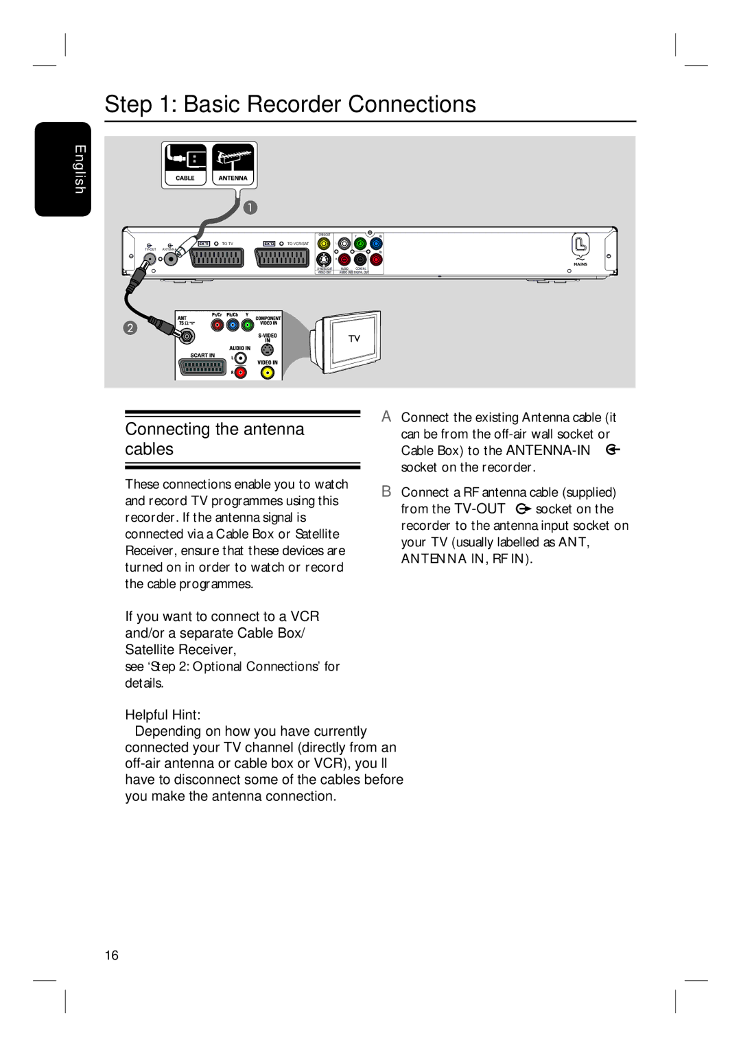 ProForm DVDR3570H Basic Recorder Connections, Connecting the antenna cables, See ‘ Optional Connections’ for details 