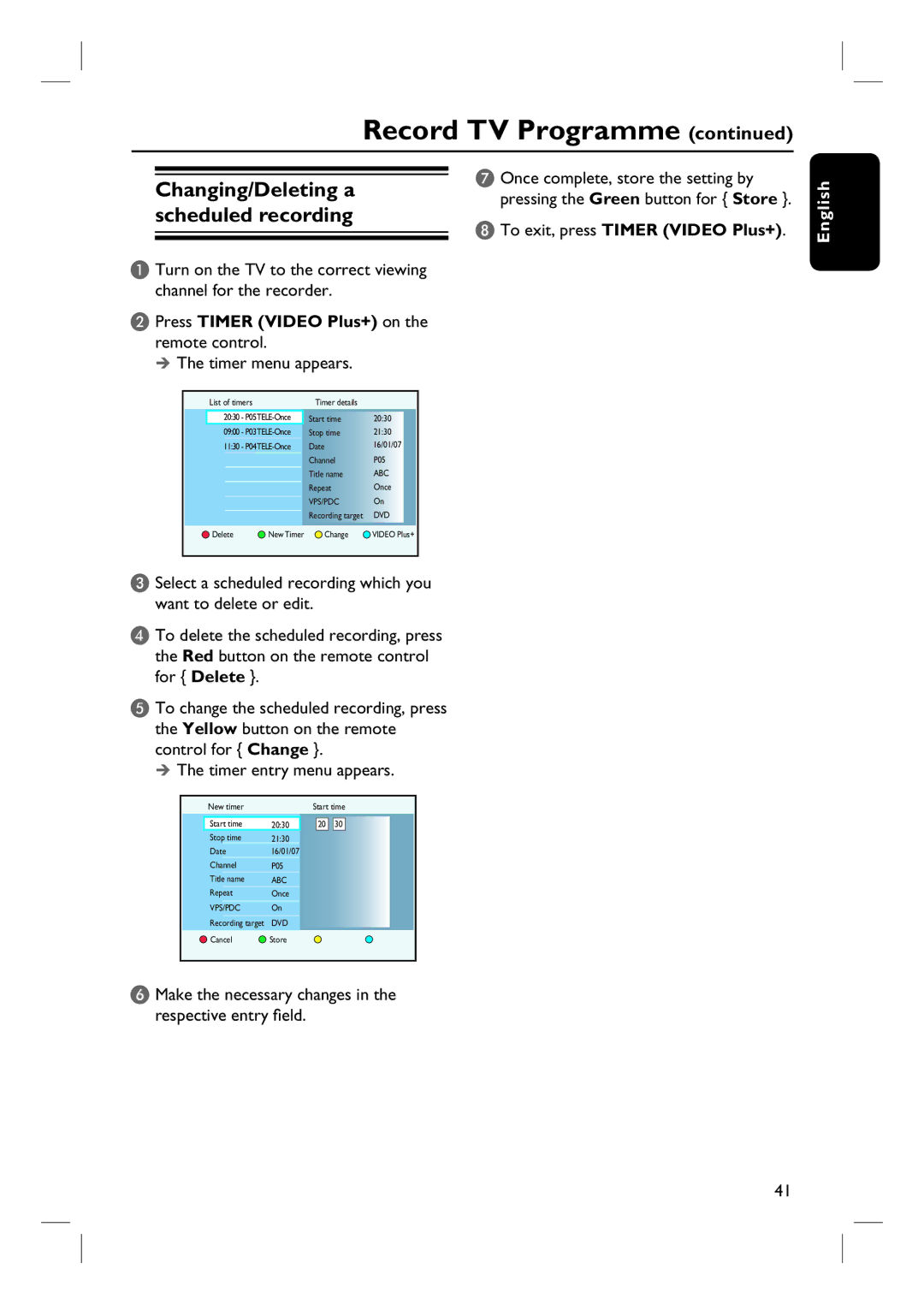 ProForm DVDR3570H user manual To exit, press Timer Video Plus+, Make the necessary changes in the respective entry field 