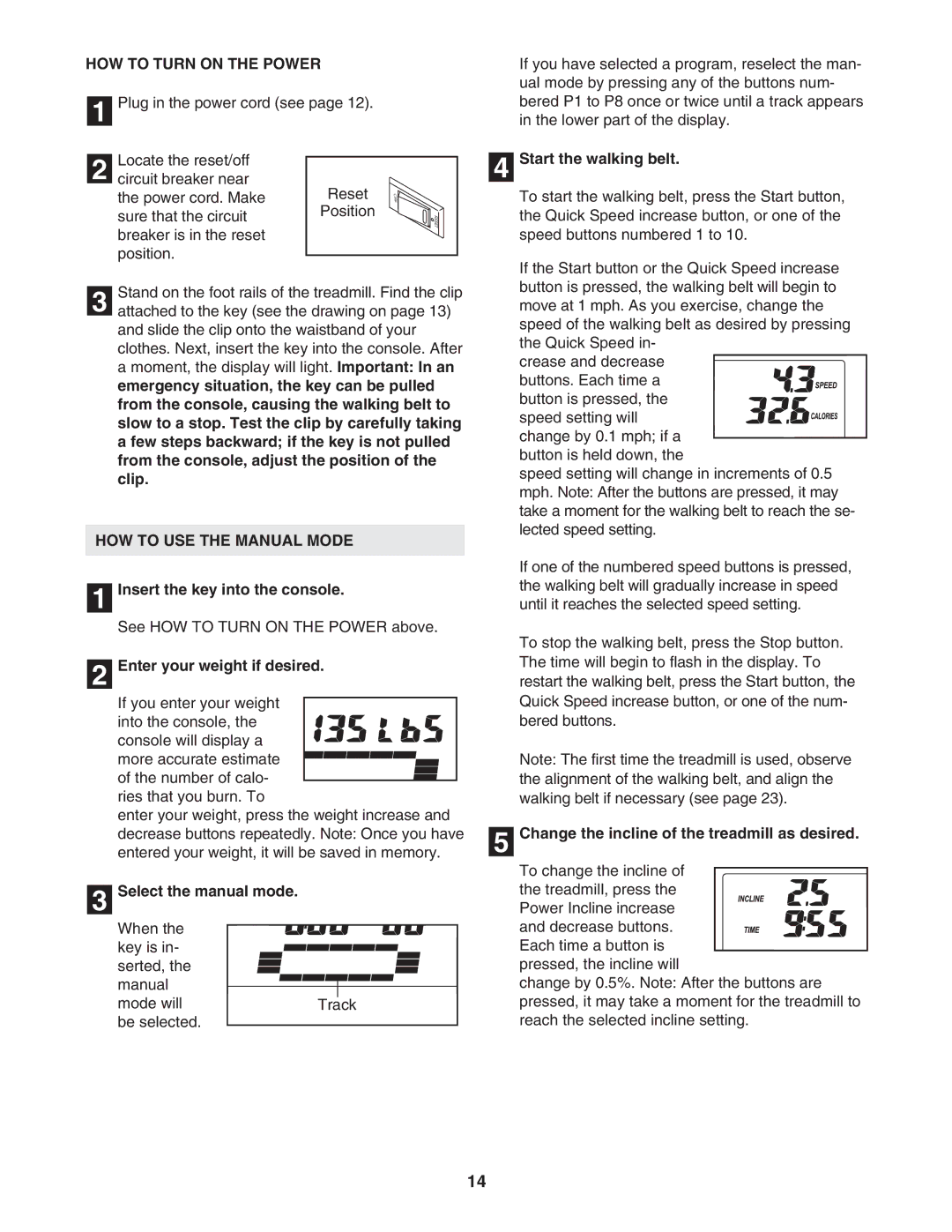 ProForm FTL59106.0 user manual HOW to Turn on the Power, HOW to USE the Manual Mode 