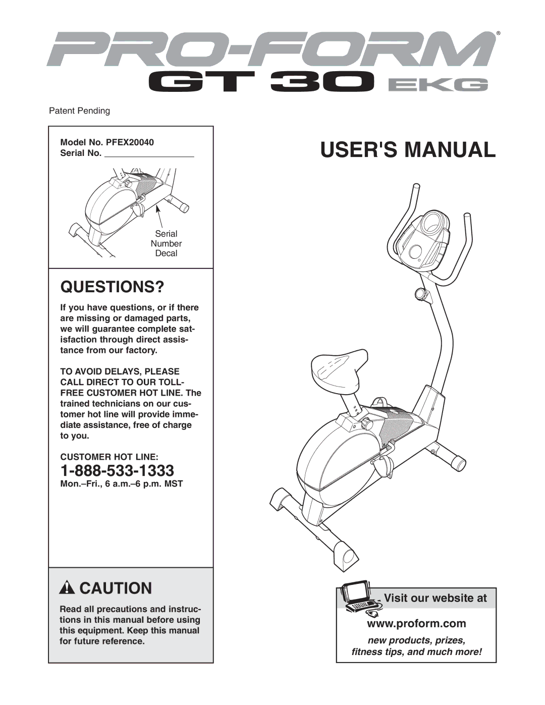 ProForm GT 30 user manual Questions?, Model No. PFEX20040 Serial No, Customer HOT Line 