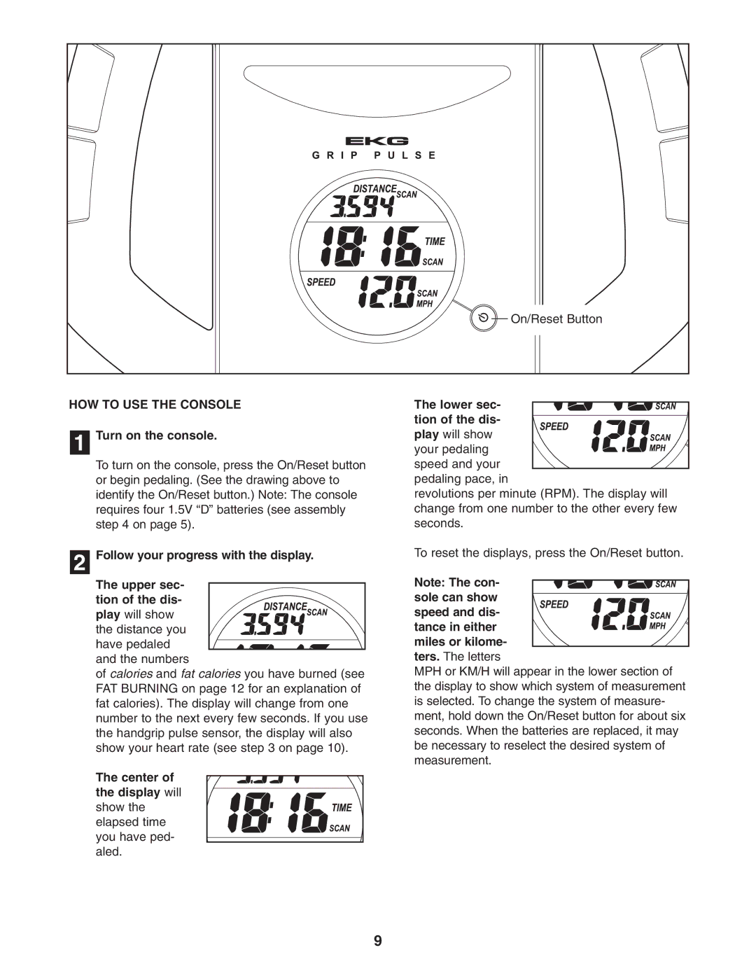 ProForm GT 30 user manual HOW to USE the Console 