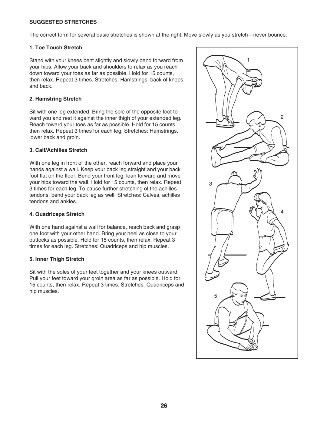 ProForm HGTL09111O Suggested Stretches, Toe Touch Stretch, Hamstring Stretch, Calf/Achilles Stretch, Quadriceps Stretch 
