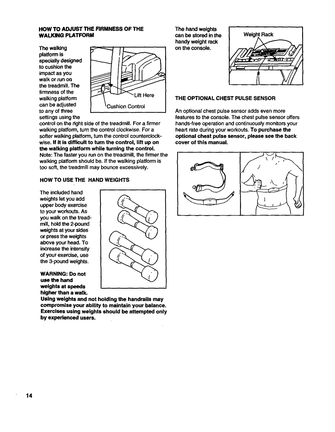 ProForm J81I HOW to Adjust the Firmness of the Walking Platform, HOW to USE the Hand Weights, Optional Chest Pulse Sensor 