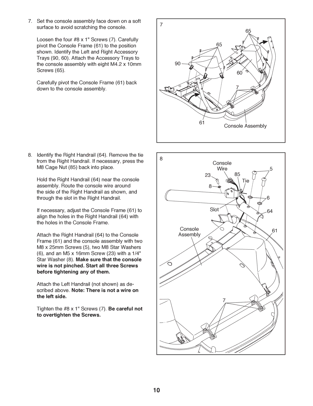 ProForm Lwufp user manual Scribed above. Note There is not a wire on Left side, To overtighten the Screws 