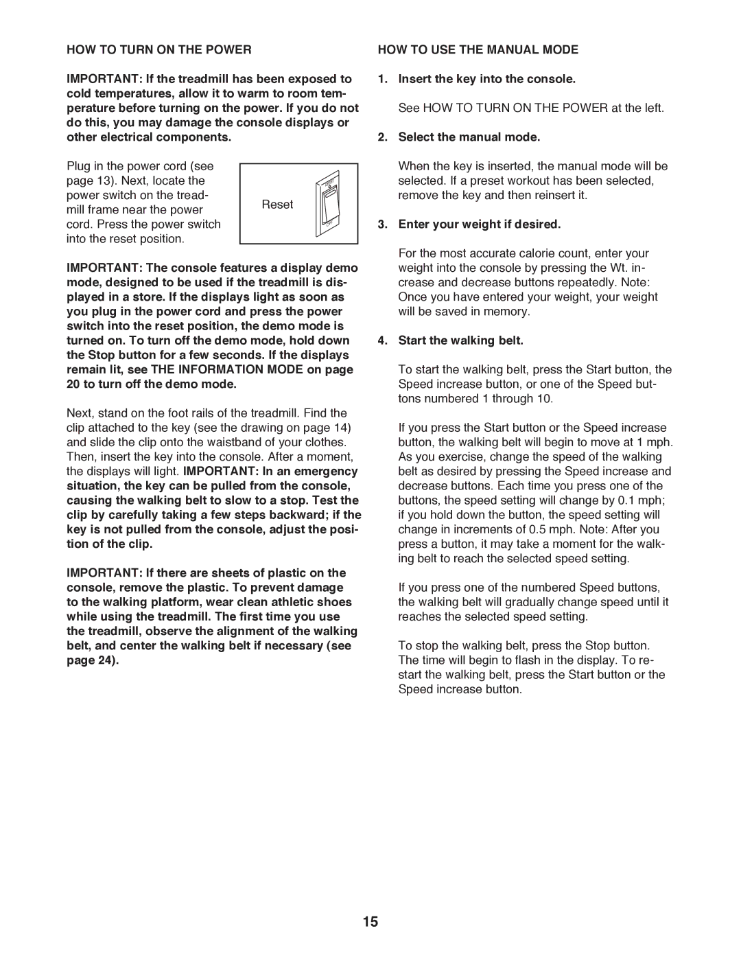 ProForm Lwufp user manual HOW to Turn on the Power, HOW to USE the Manual Mode 