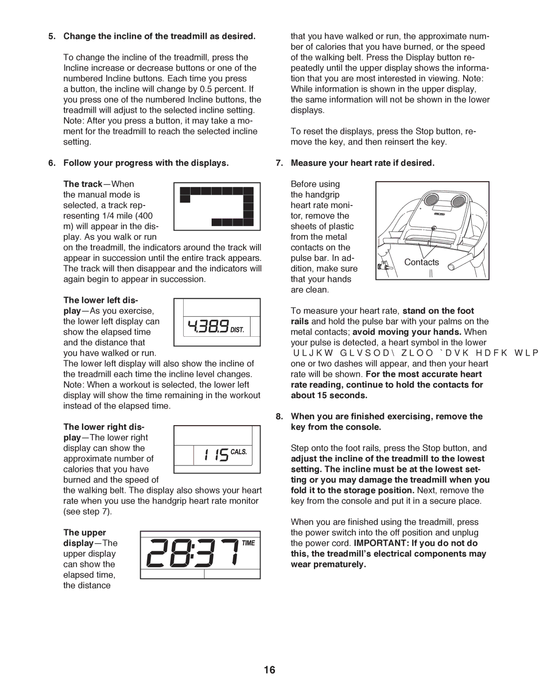 ProForm Lwufp user manual Change the incline of the treadmill as desired, Follow your progress with the displays 