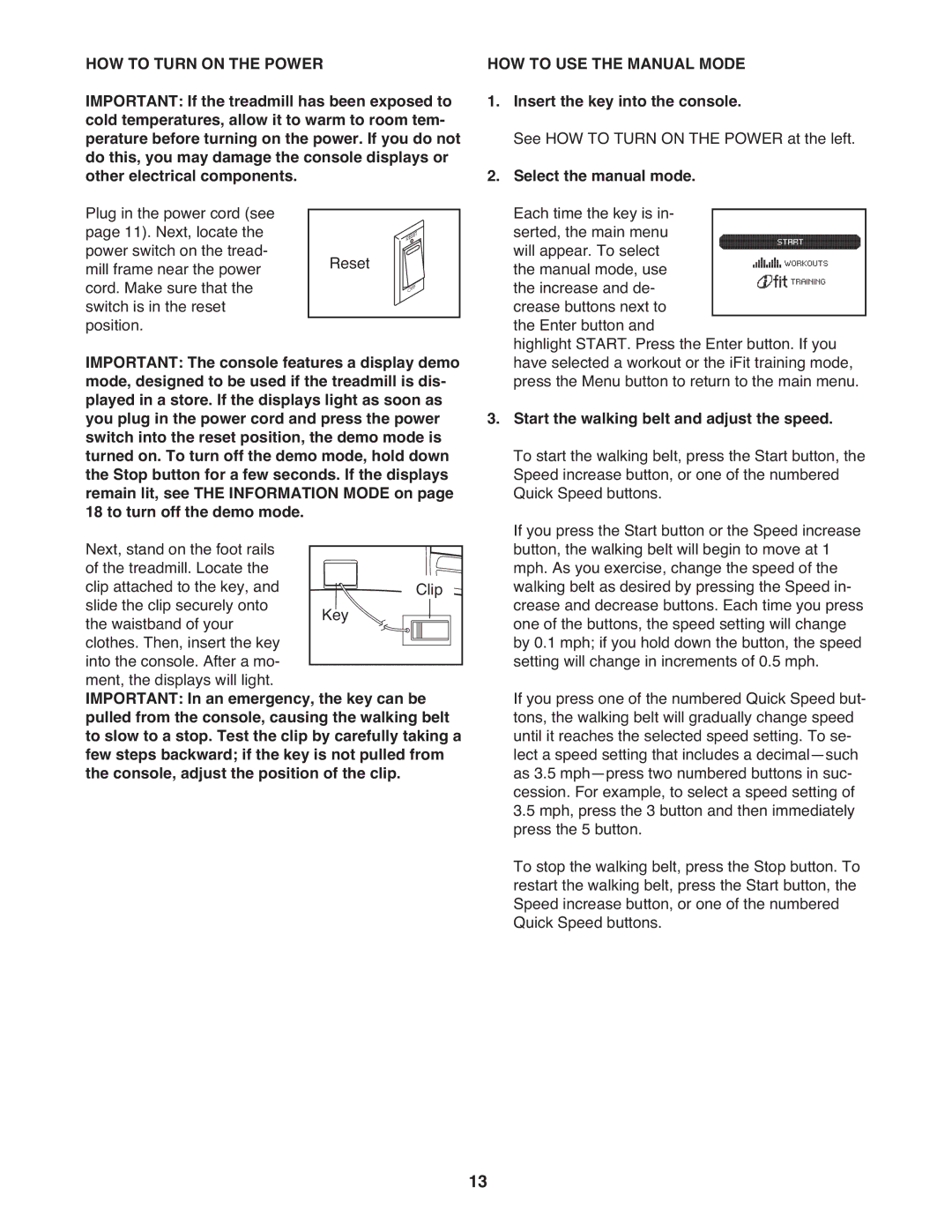 ProForm Not AvailablePFTL13810.0 user manual HOW to Turn on the Power, HOW to USE the Manual Mode 