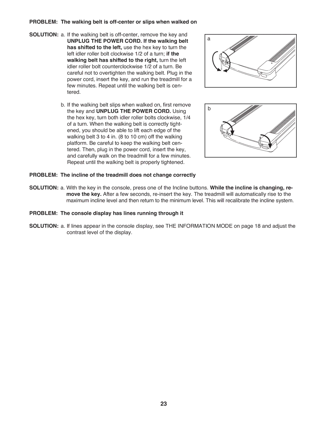 ProForm Not AvailablePFTL13810.0 Unplug the Power CORD. If the walking belt, Key and Unplug the Power CORD. Using 