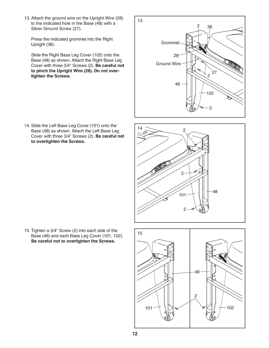 ProForm PATL30706.0 user manual To overtighten the Screws, Be careful not to overtighten the Screws 