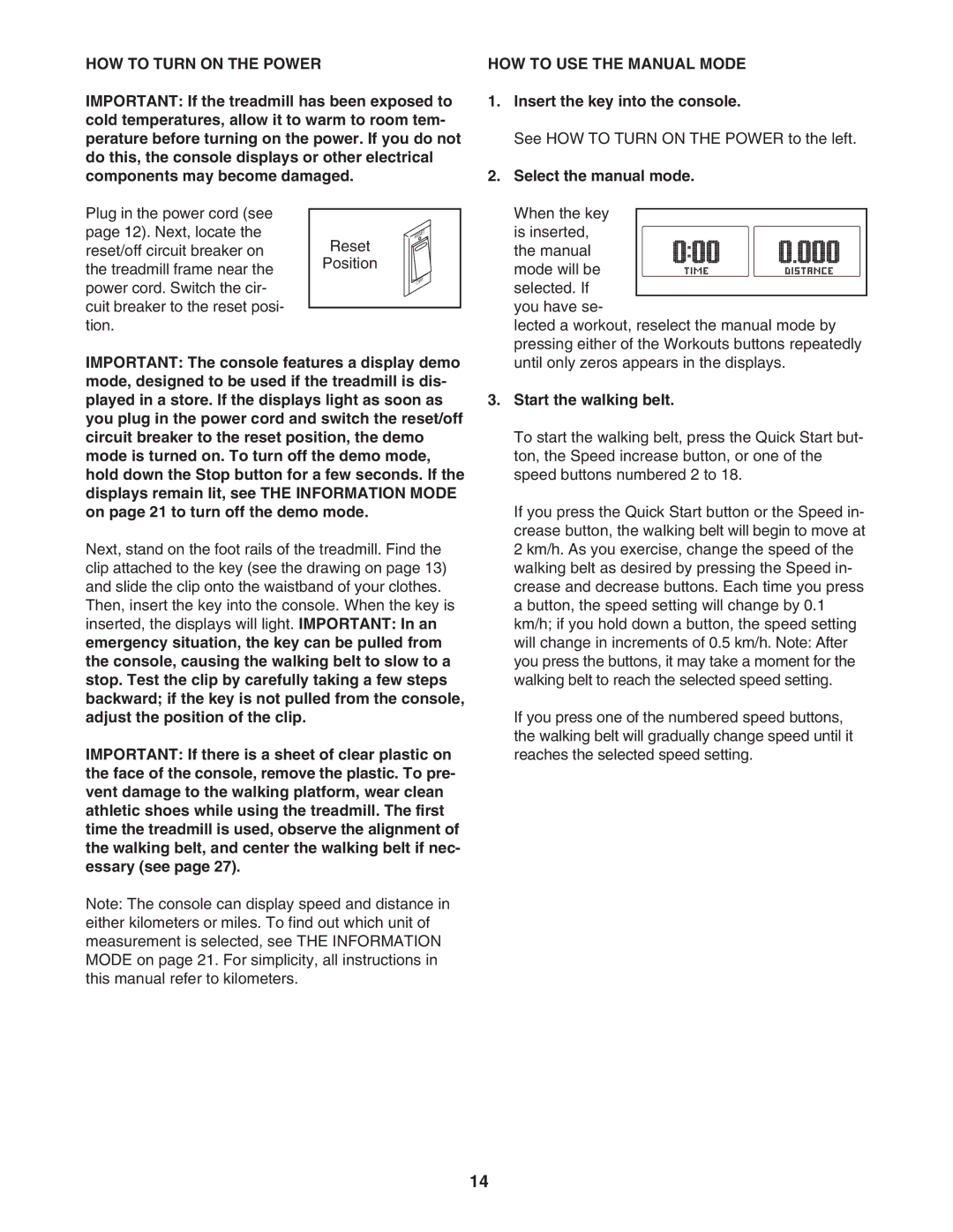 ProForm PATL40907.0 user manual HOW to Turn on the Power, HOW to USE the Manual Mode, Insert the key into the console 