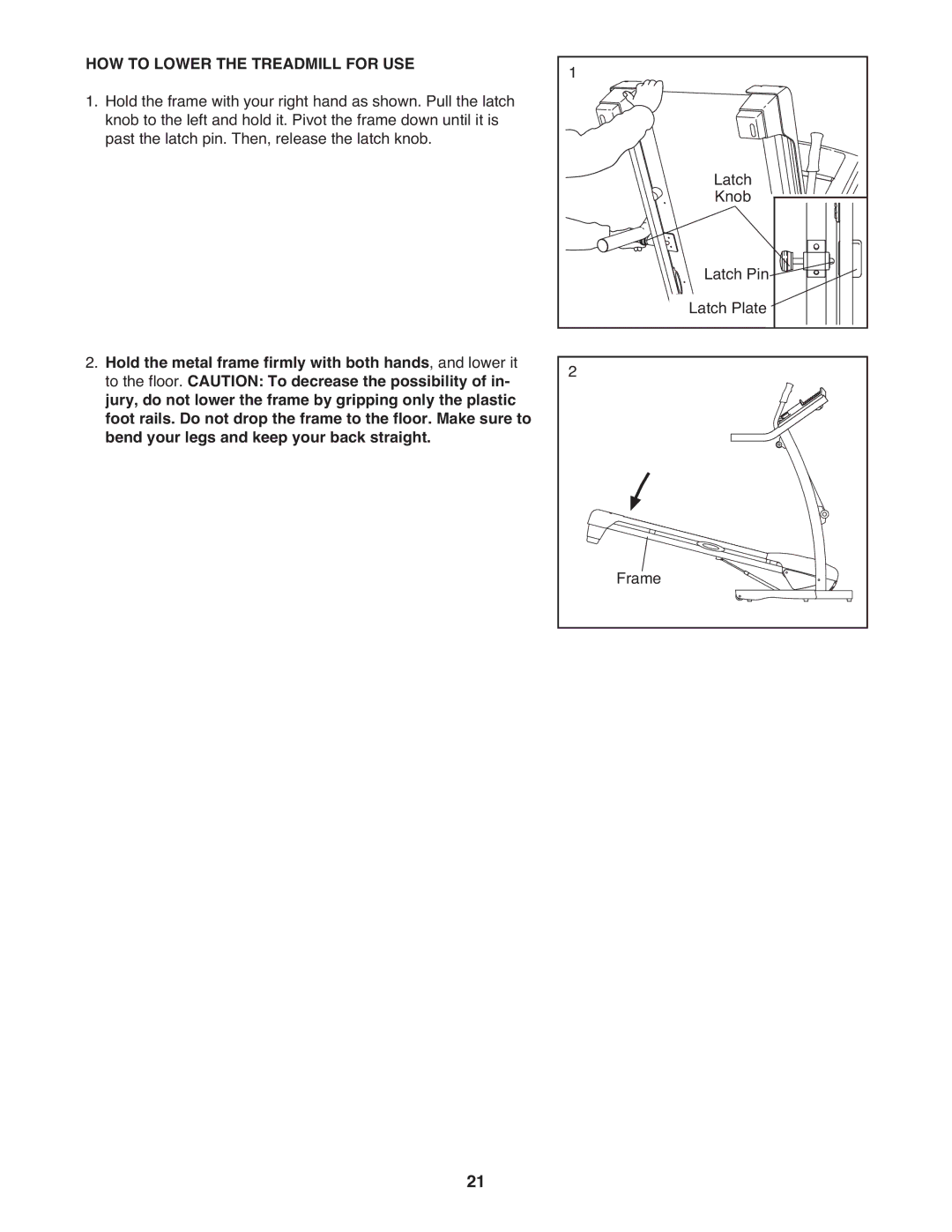 ProForm PATL49708.0 user manual HOW to Lower the Treadmill for USE 