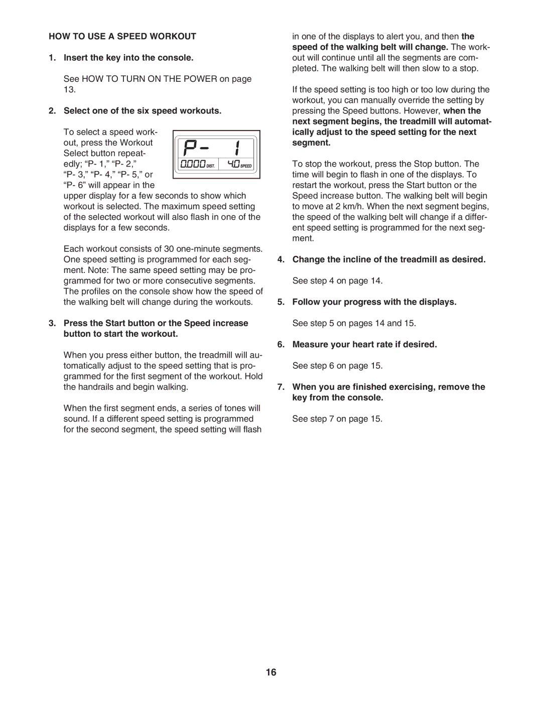 ProForm PATL50707.0 user manual HOW to USE a Speed Workout, Select one of the six speed workouts 