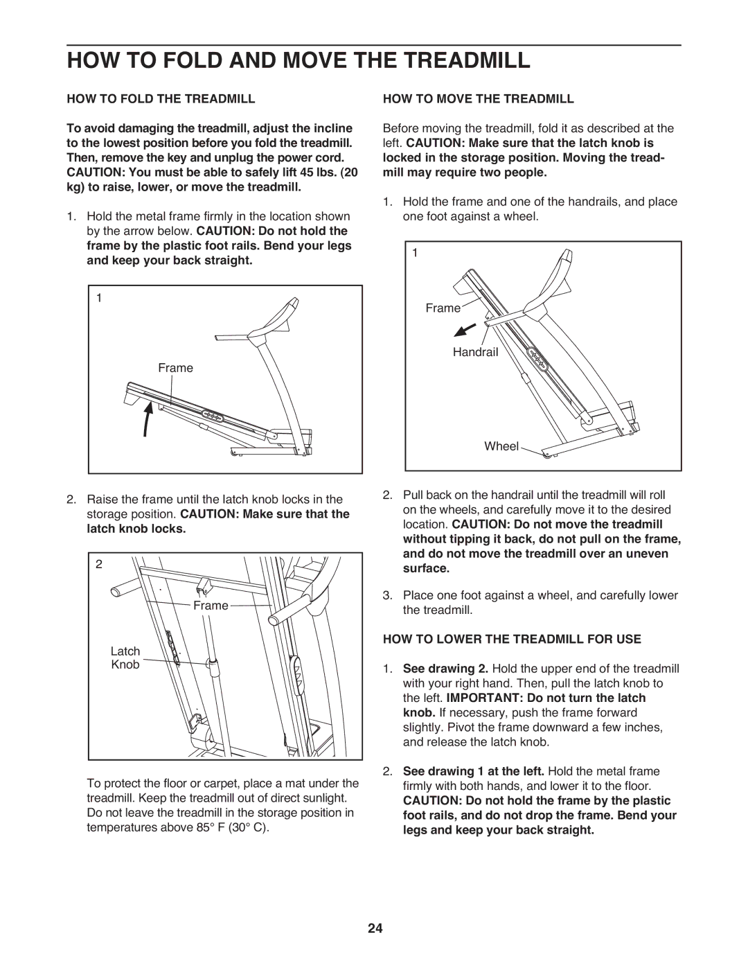 ProForm PATL59910.0 user manual HOW to Fold and Move the Treadmill, HOW to Fold the Treadmill, HOW to Move the Treadmill 