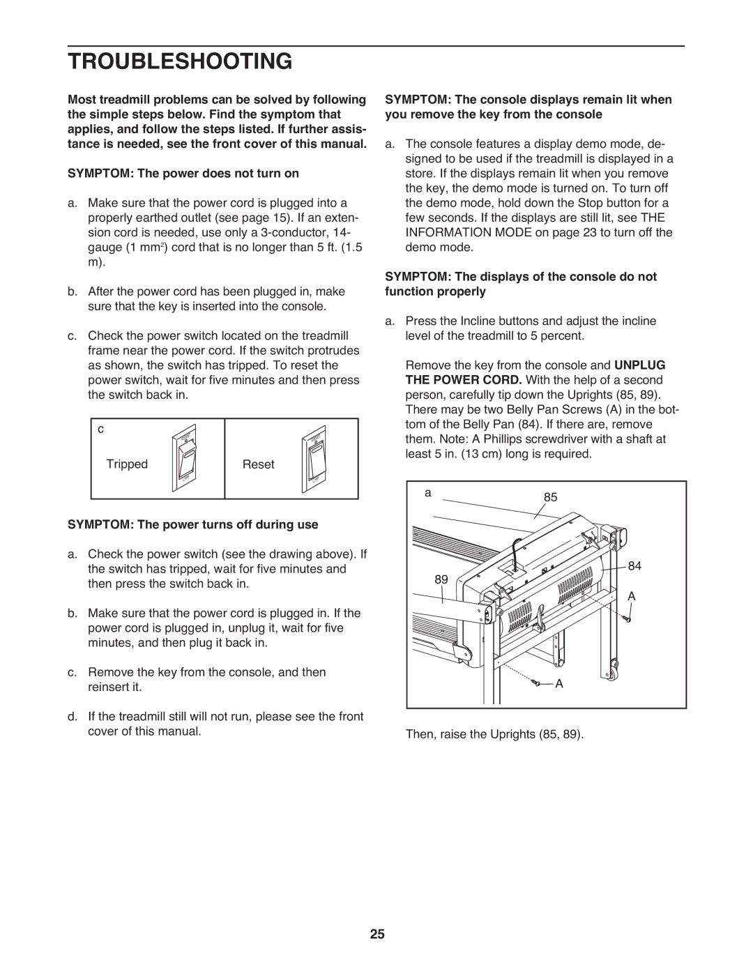 ProForm PATL59910.0 user manual Troubleshooting, Symptom The power turns off during use 