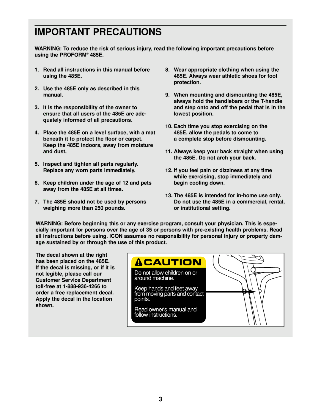 ProForm PCEL87070 user manual Important Precautions, Using the Proform 485E, Use the 485E only as described in this manual 