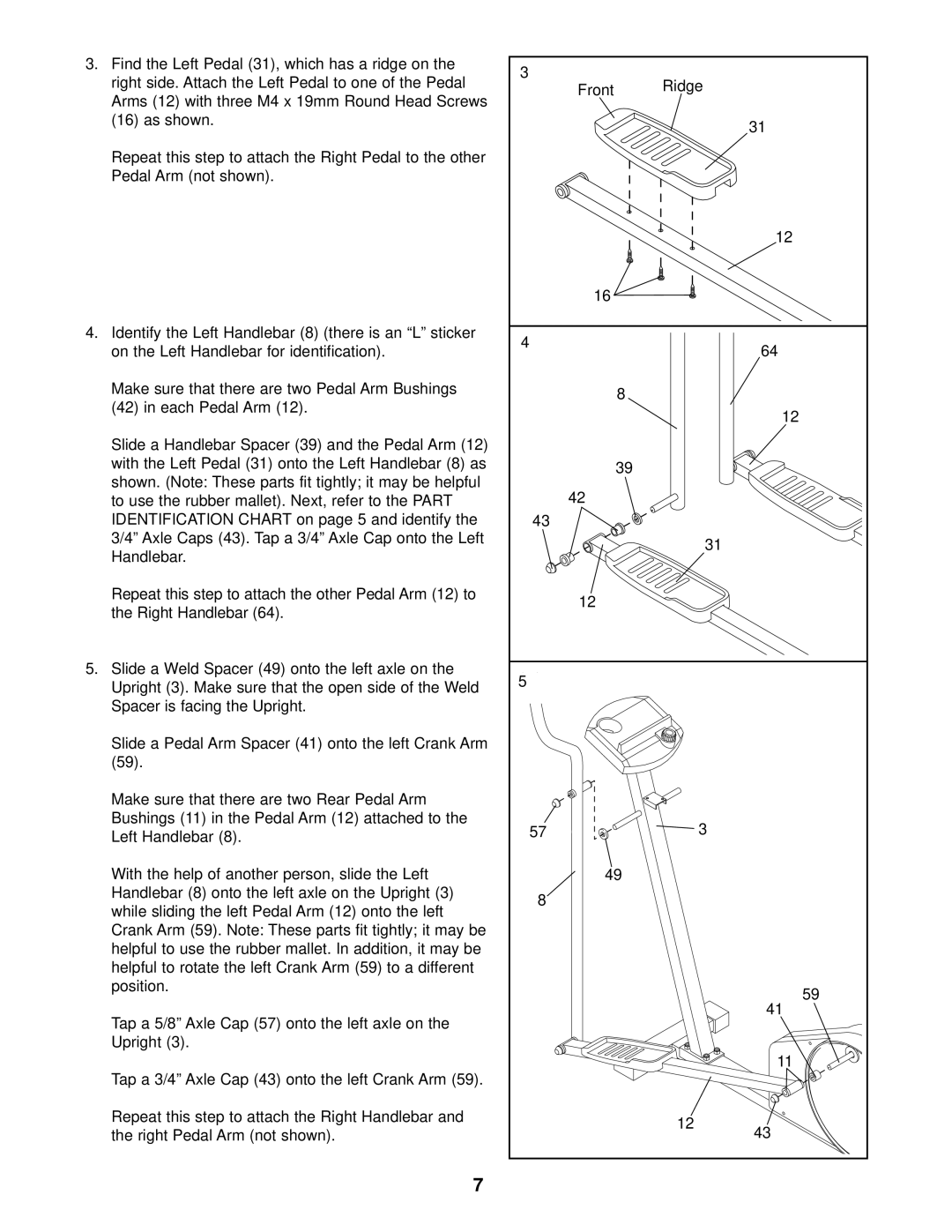 ProForm PCEL87075 user manual Slide a Handlebar Spacer 39 and the Pedal Arm, Ridge 