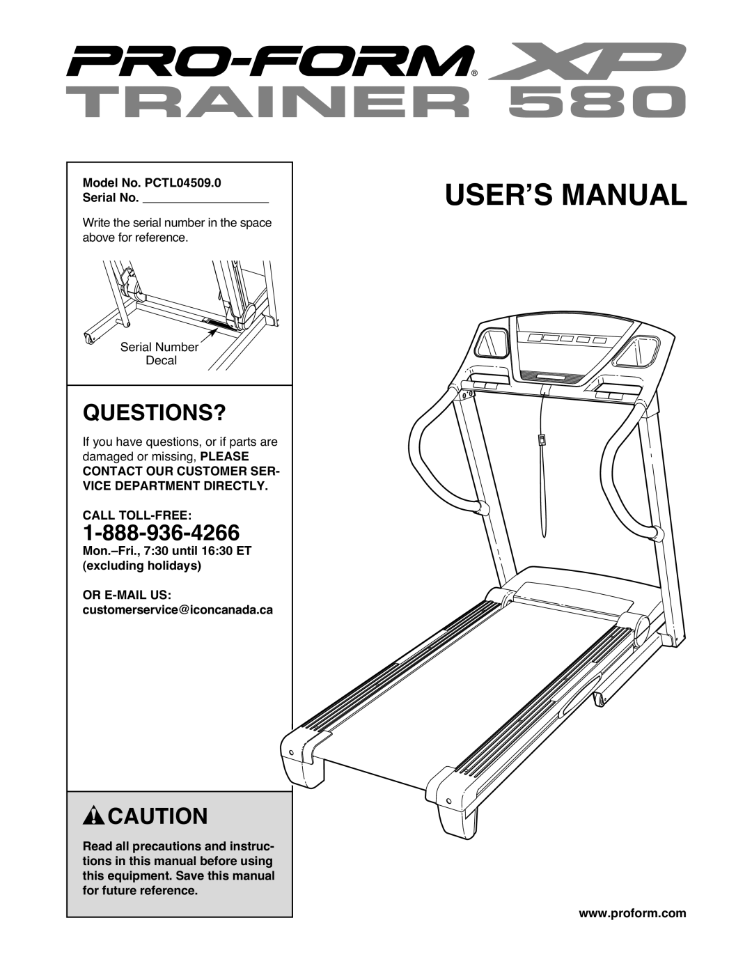 ProForm manual Questions?, Model No. PCTL04509.0 Serial No, Contact OUR Customer SER- Vice Department Directly 