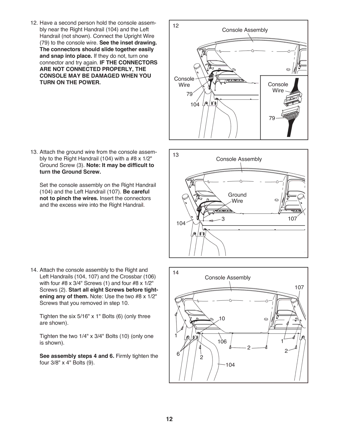 ProForm PCTL04509.0 manual Are not Connected PROPERLY, Console MAY be Damaged When YOU, Turn on the Power 