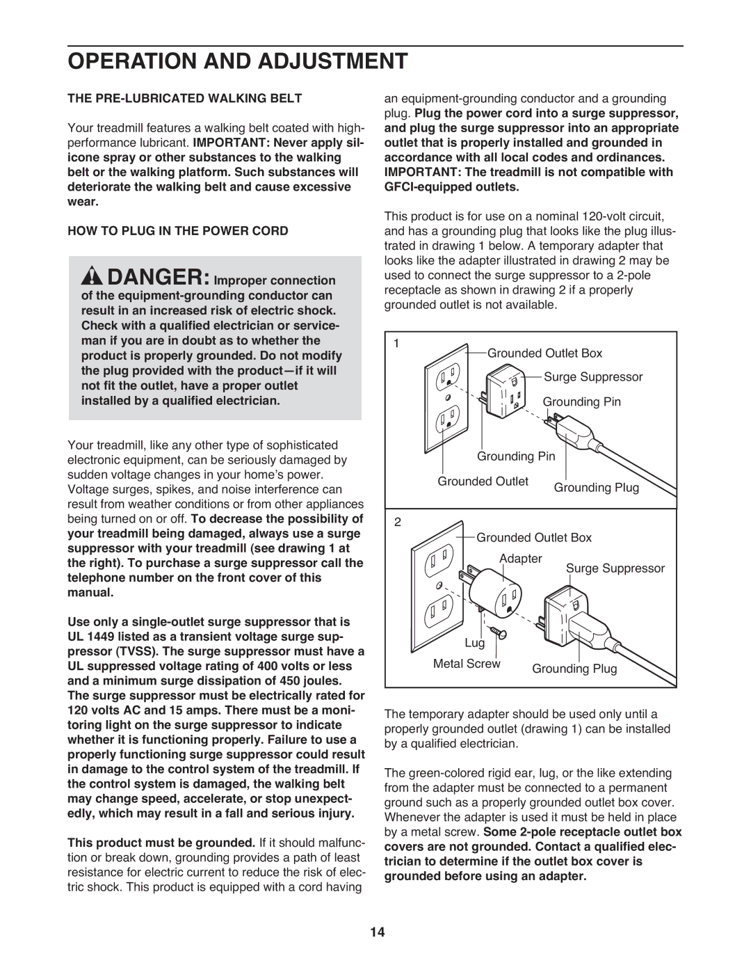 ProForm PCTL04509.0 manual Operation and Adjustment, PRE-LUBRICATED Walking Belt, HOW to Plug in the Power Cord 