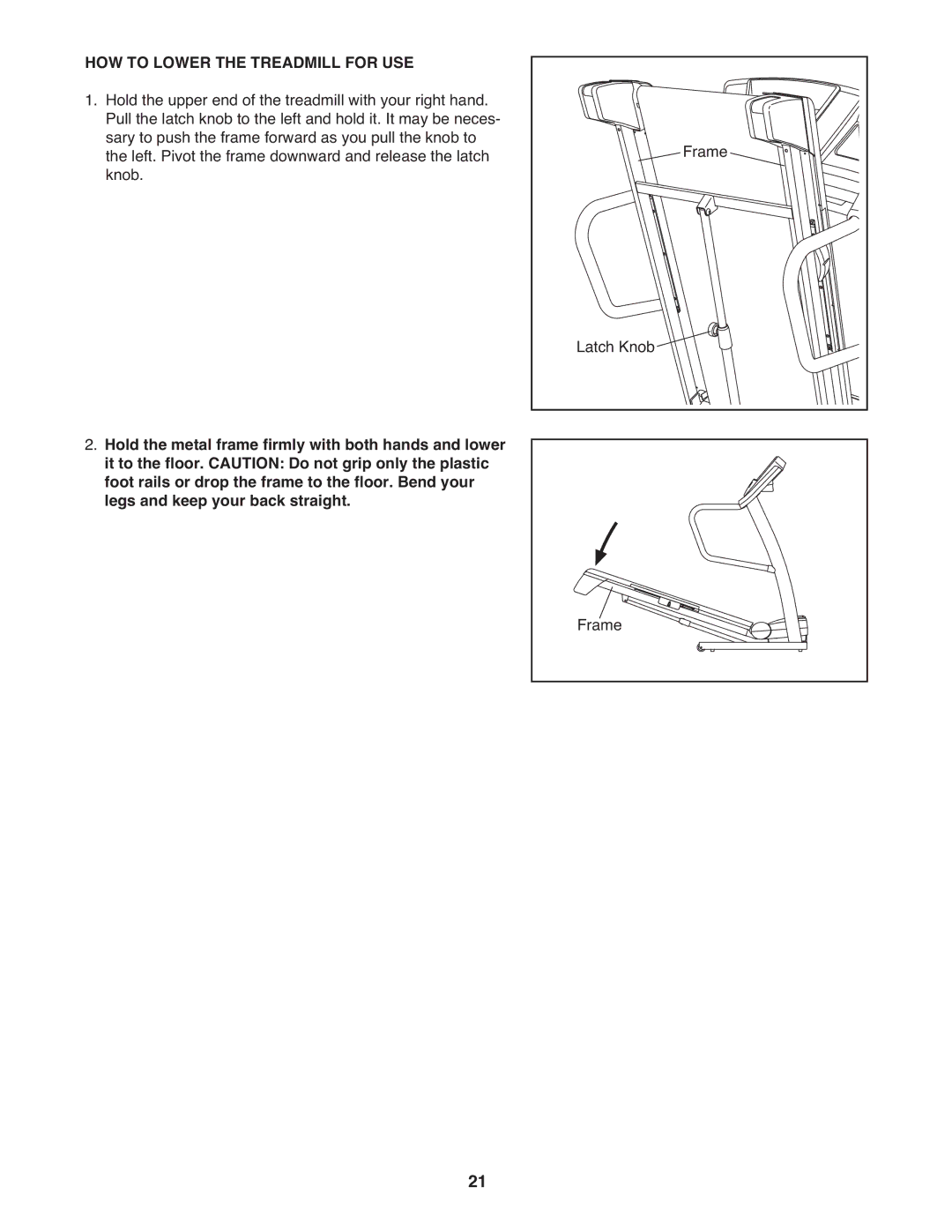 ProForm PCTL12009.0 user manual HOW to Lower the Treadmill for USE 