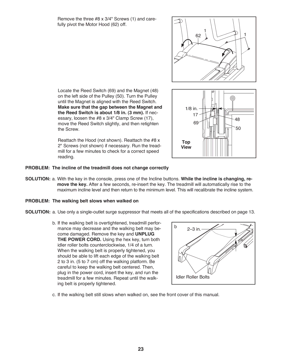 ProForm PCTL12009.0 user manual Problem The walking belt slows when walked on 