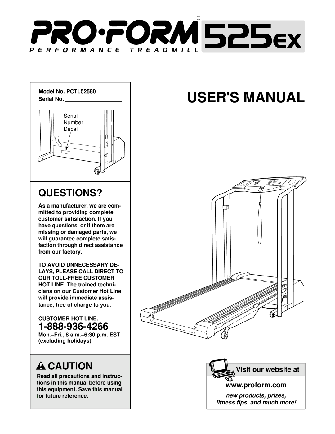 ProForm user manual Questions?, Model No. PCTL52580 Serial No, Serial Number Decal, From our factory, Customer HOT Line 