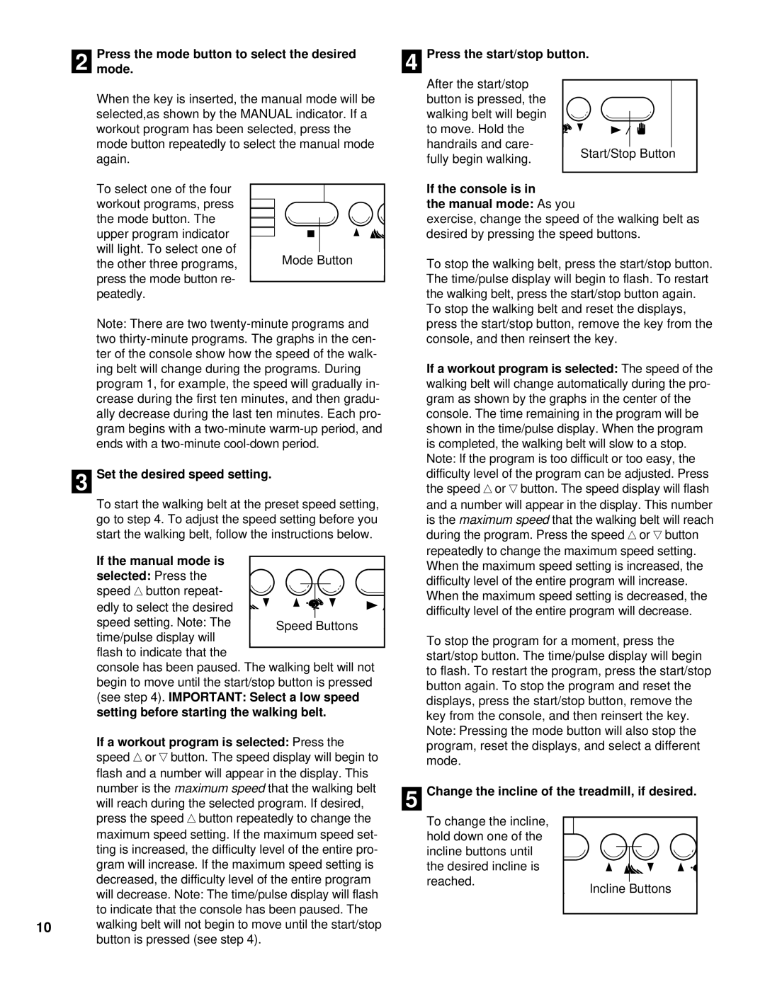 ProForm PCTL53590 user manual Pressmode. the mode button to select the desired, Press the start/stop button 