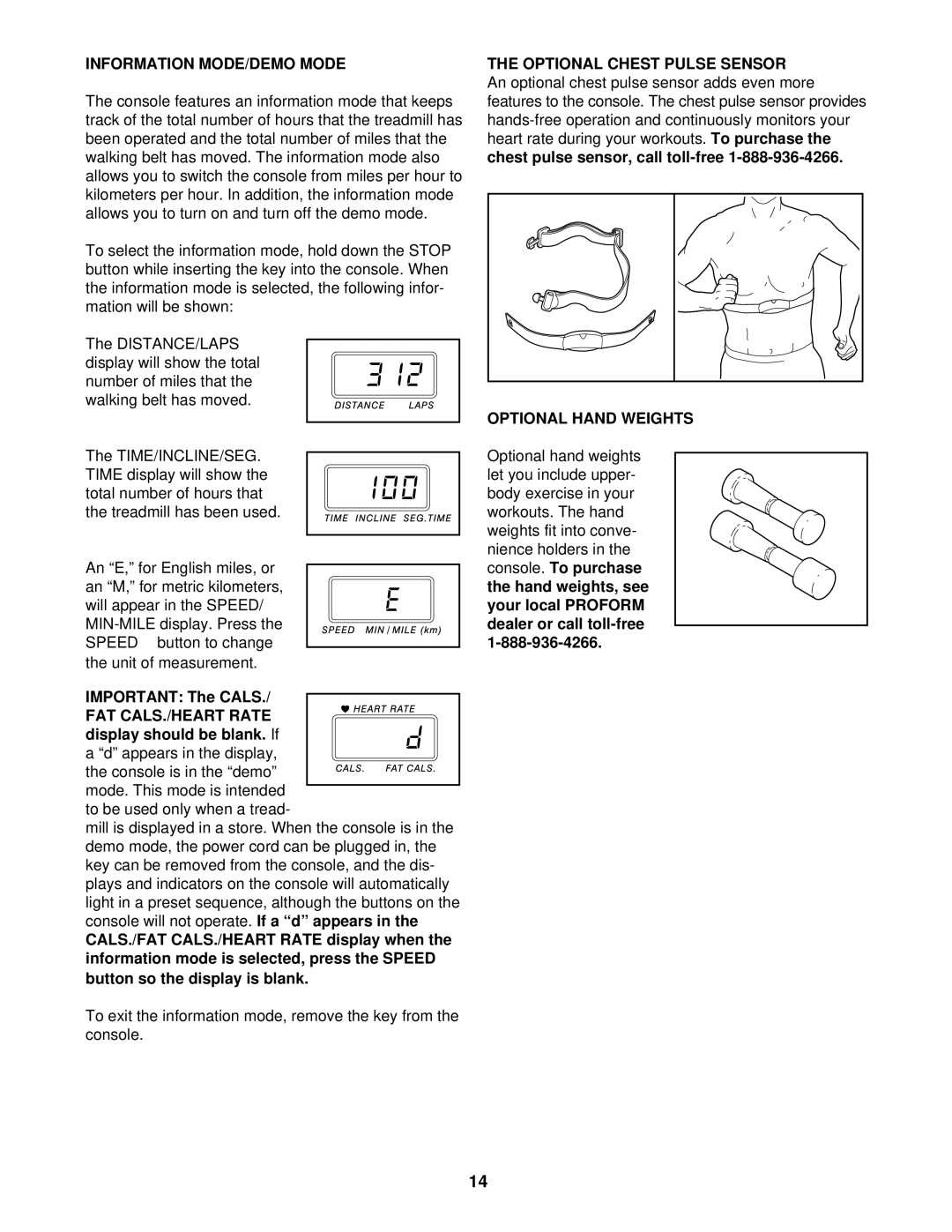 ProForm PCTL55810 user manual Information MODE/DEMO Mode, If a d appears, Information mode is selected, press the Speed 