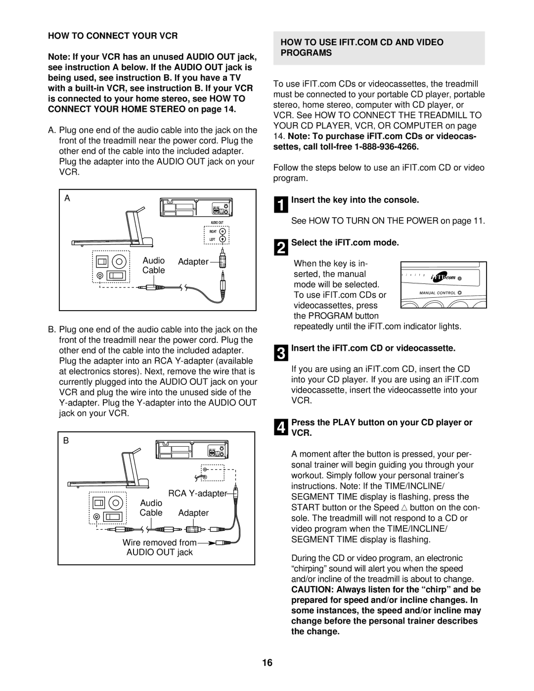 ProForm PCTL59210 user manual HOW to Connect Your VCR, Audio Adapter Cable, Insert the key into the console 