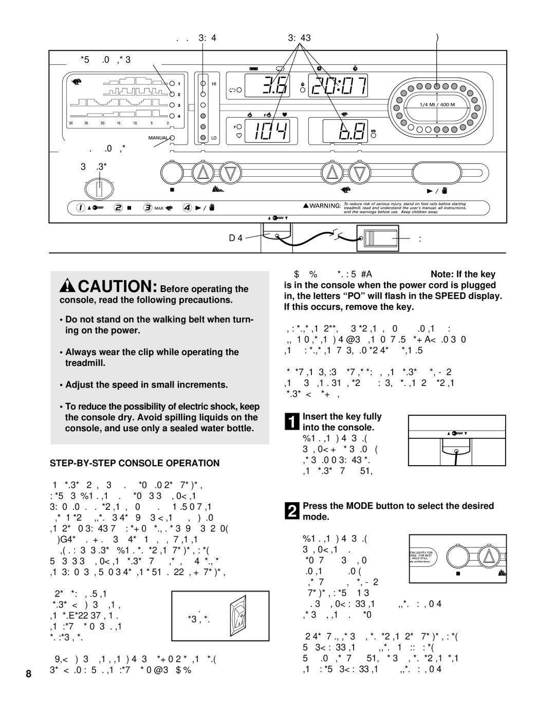 ProForm PCTL62590 STEP-BY-STEP Console Operation, Is in the console when the power cord is plugged, Insert the key fully 