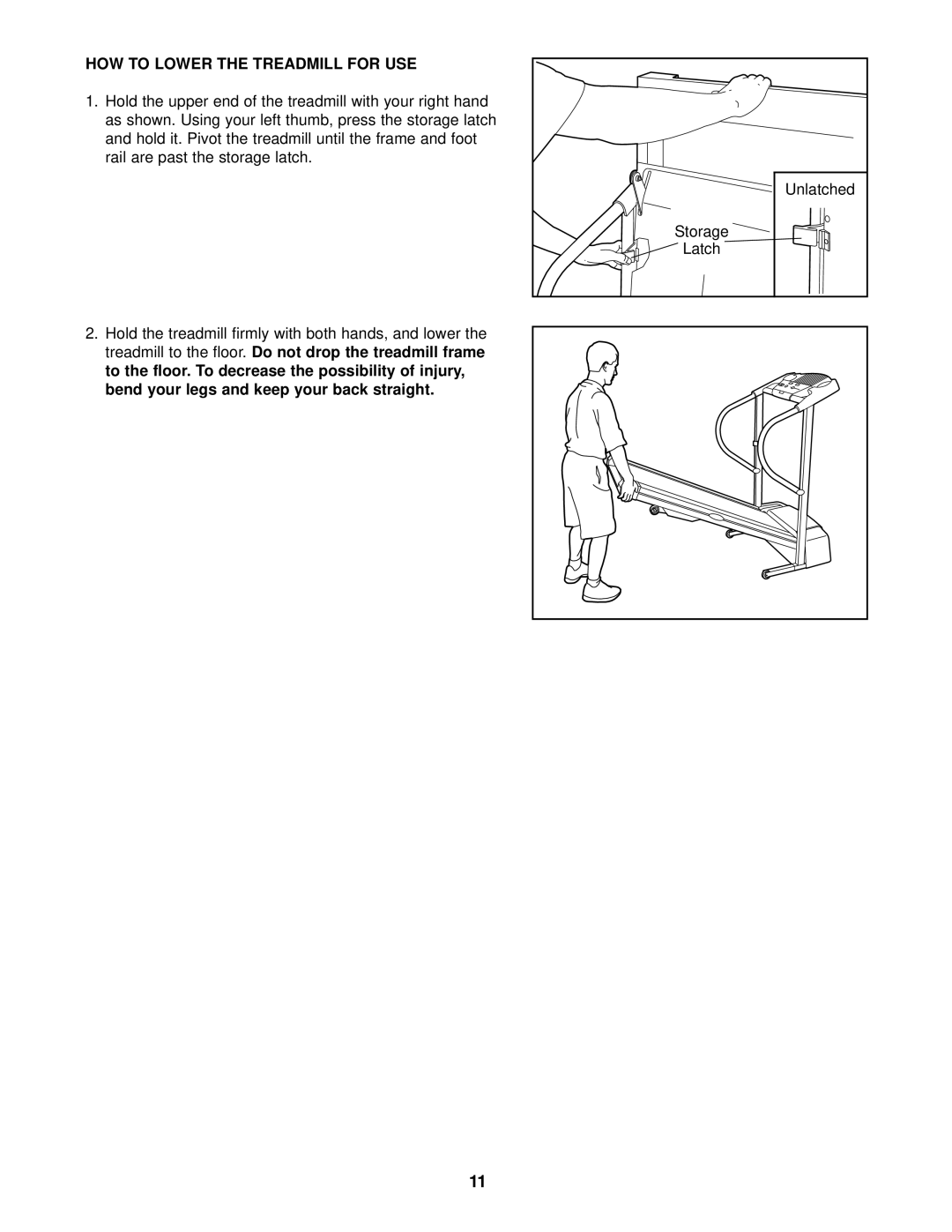 ProForm PCTL69030 user manual HOW to Lower the Treadmill for USE, Bend your legs and keep your back straight, Storage 