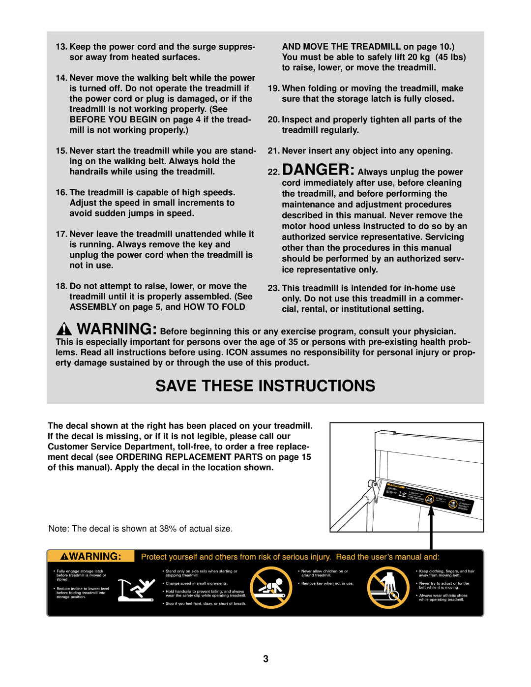 ProForm PCTL69030 user manual Never move the walking belt while the power, Move the Treadmill on 