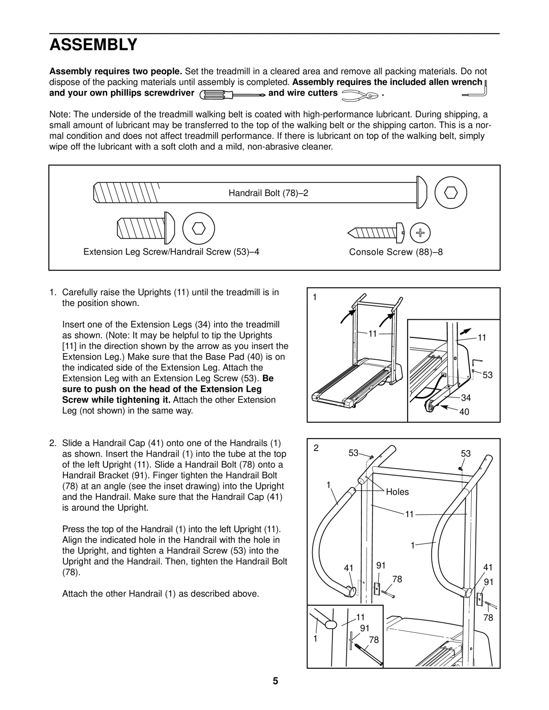 ProForm PCTL69030 Assembly requires two people, Handrail Bolt, Slide a Handrail Cap 41 onto one of the Handrails 