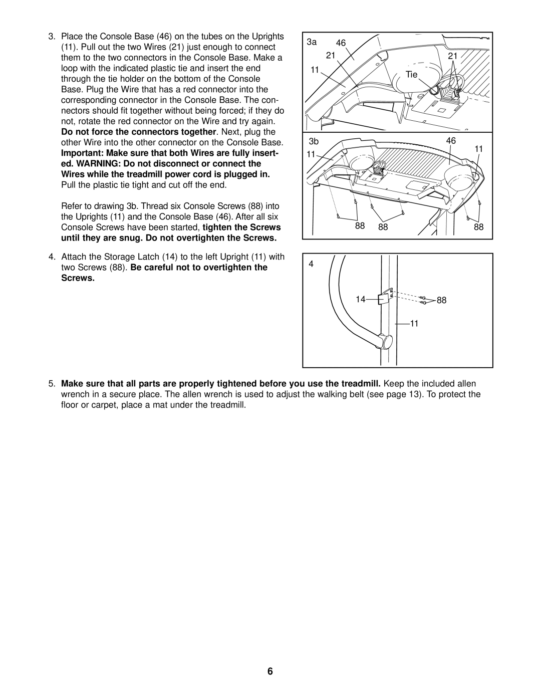 ProForm PCTL69030 Do not force the connectors together. Next, plug, Important Make sure that both Wires are fully insert 