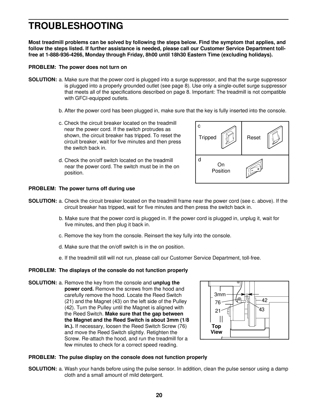 ProForm PCTL69100 Troubleshooting, Problem The power turns off during use, Solution, Remove the key from the console 